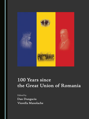 cover image of 100 Years since the Great Union of Romania